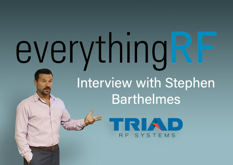 Stephen Barthelmes, Co-founder and Partner Triad RF